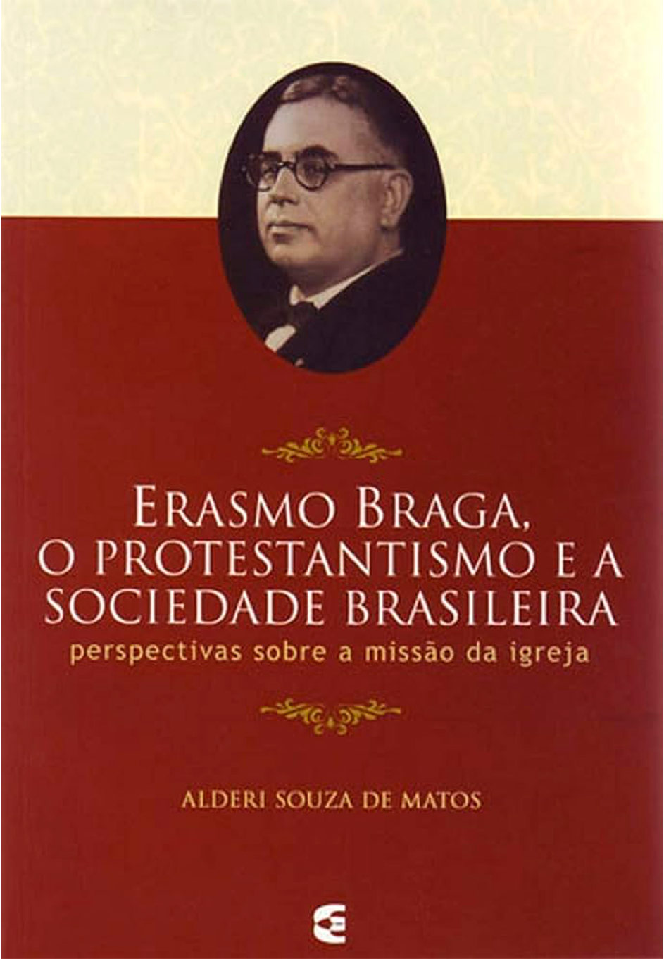 erasmo braga o protestantismo e a sociedade brasileira