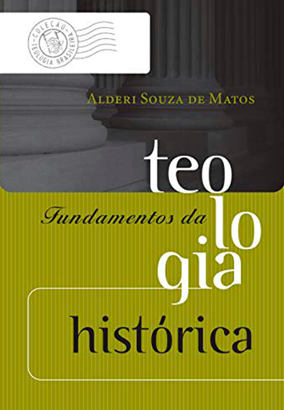 fundamentos da teologia histórica